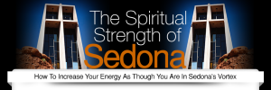 Lack Of Spiritual Energy? – Now You Can Increase Your Inner Energy Easily!”

Learn How Sedona Vortex Can Help You Attain Higher Spiritual Energy